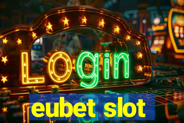 eubet slot