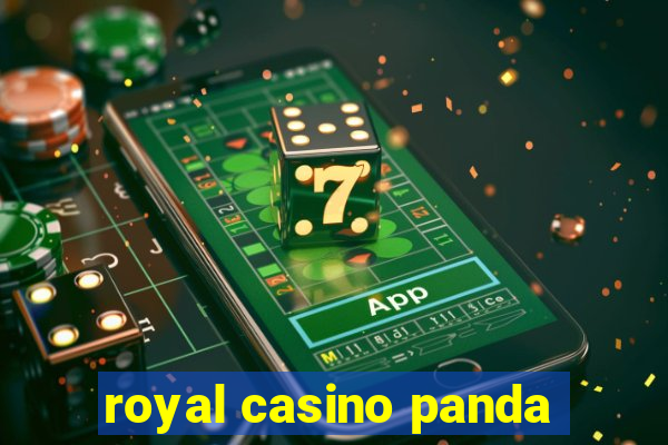 royal casino panda