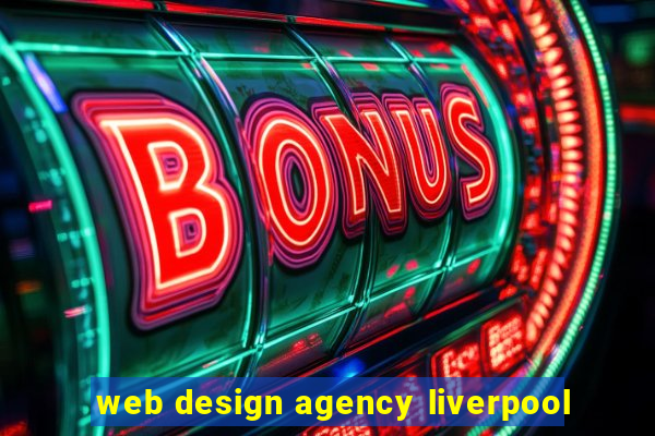 web design agency liverpool