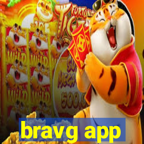 bravg app