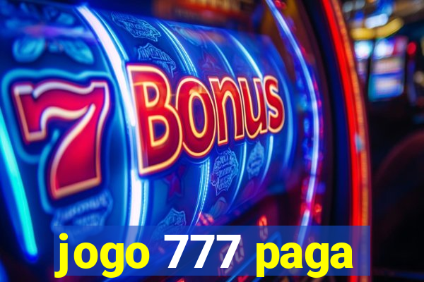 jogo 777 paga