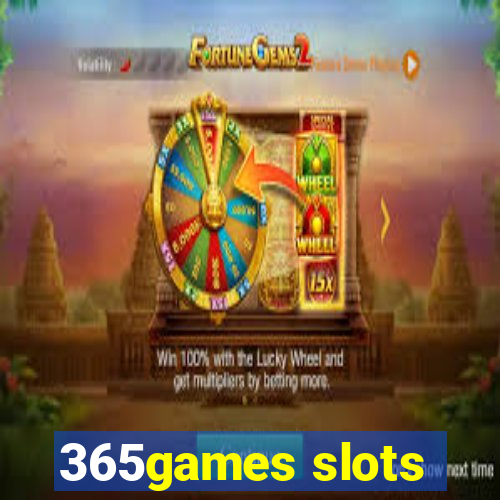 365games slots