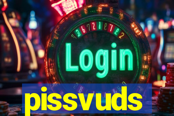 pissvuds