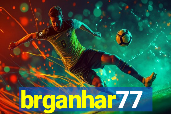 brganhar77