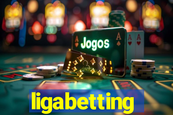 ligabetting