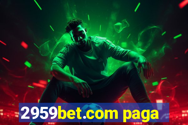 2959bet.com paga