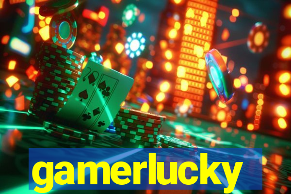 gamerlucky