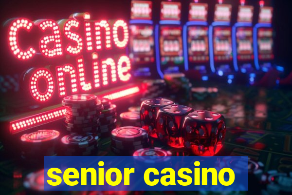 senior casino