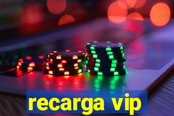 recarga vip