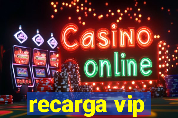 recarga vip