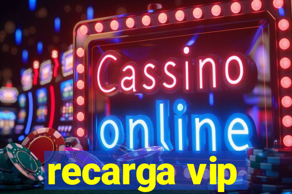 recarga vip