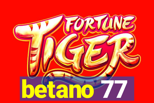 betano 77