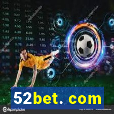 52bet. com