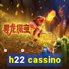 h22 cassino