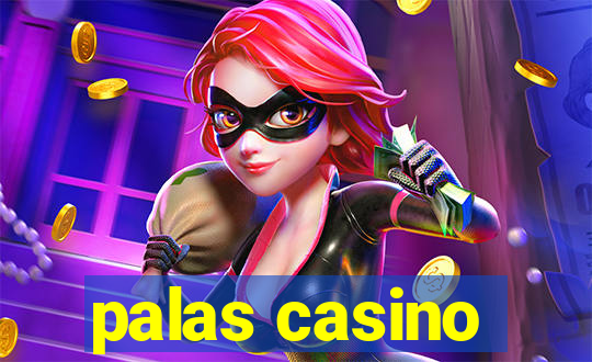 palas casino