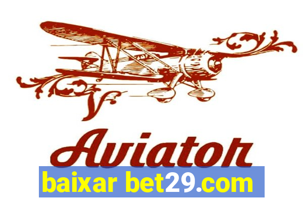 baixar bet29.com