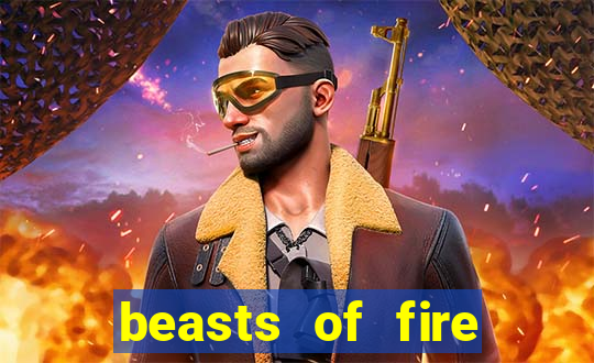 beasts of fire slot free play