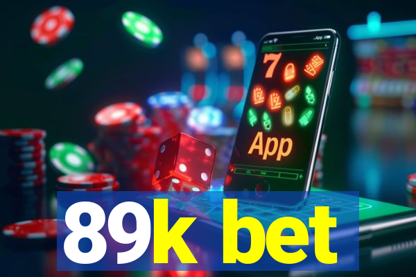 89k bet