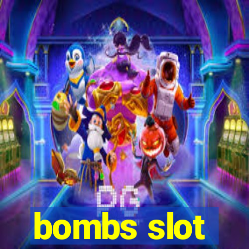 bombs slot