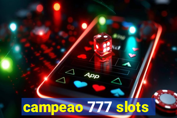 campeao 777 slots