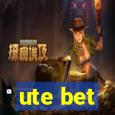 ute bet