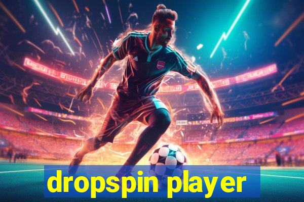 dropspin player