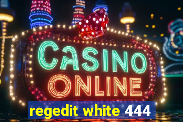 regedit white 444