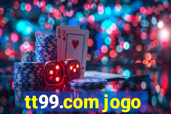 tt99.com jogo