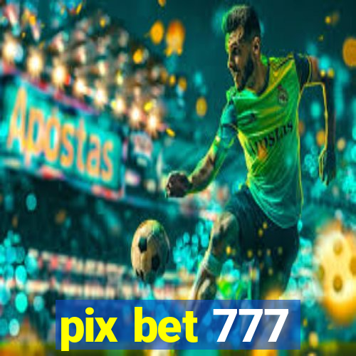 pix bet 777