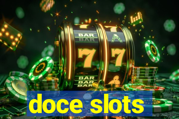 doce slots