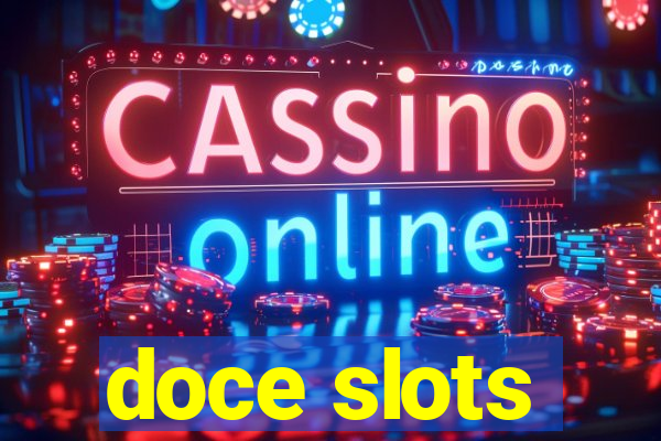 doce slots