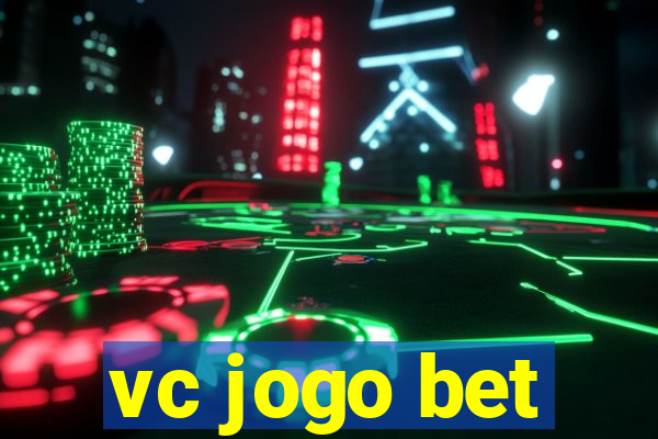 vc jogo bet