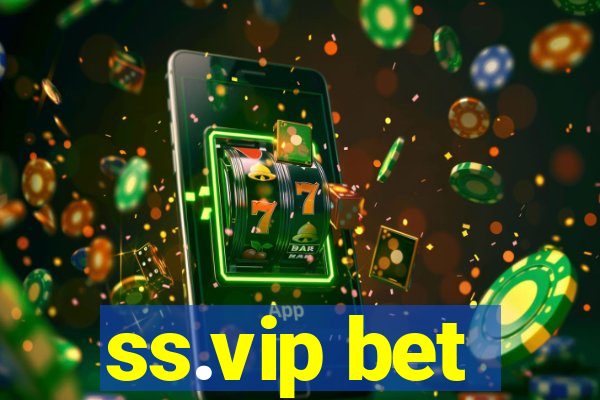 ss.vip bet