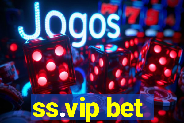 ss.vip bet