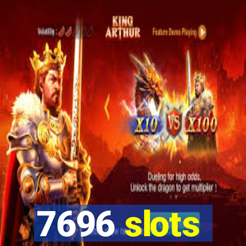 7696 slots