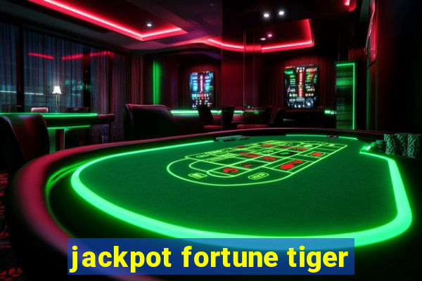 jackpot fortune tiger