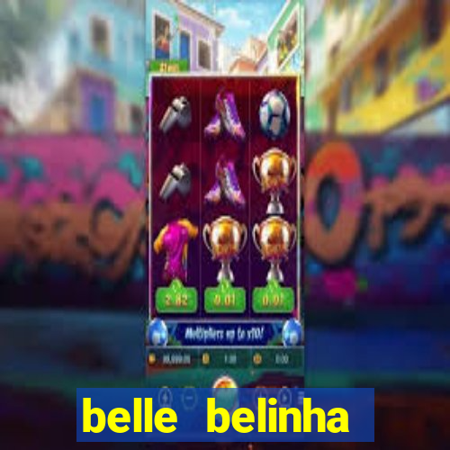 belle belinha vazados gratis