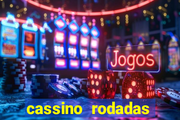 cassino rodadas gratis sem deposito