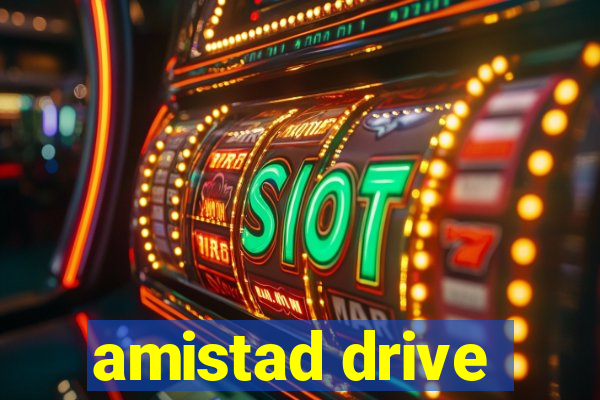 amistad drive