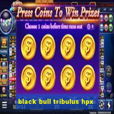 black bull tribulus hpx