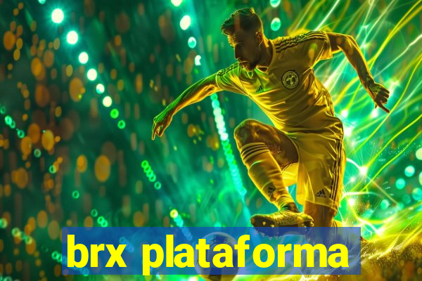 brx plataforma