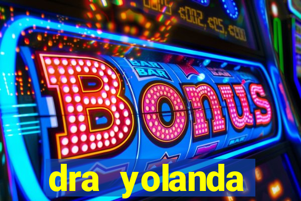 dra yolanda fernandes malta bettin