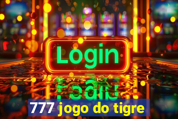 777 jogo do tigre