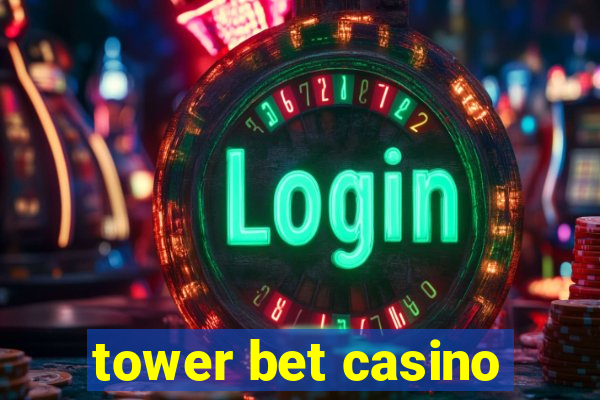 tower bet casino