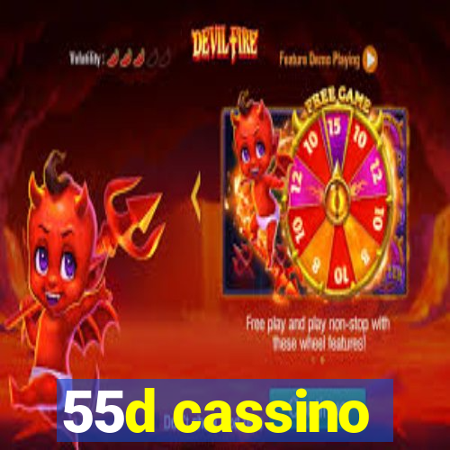 55d cassino