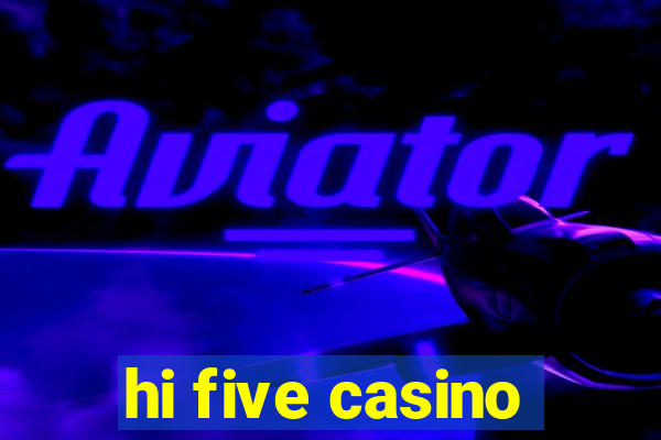 hi five casino