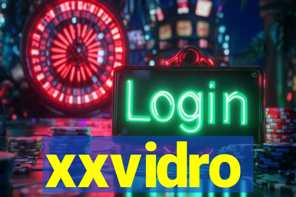 xxvidro