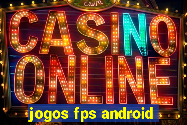 jogos fps android