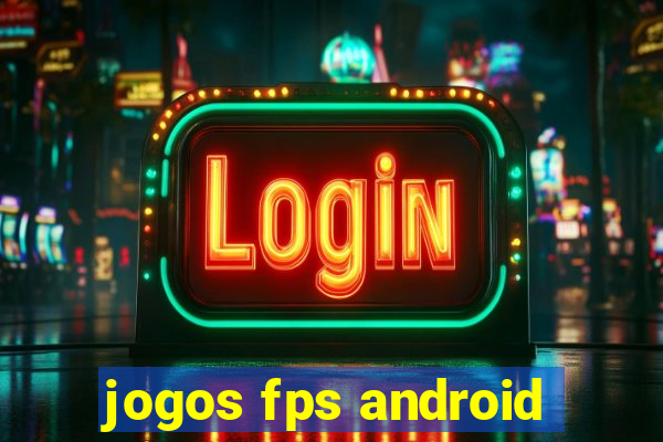 jogos fps android