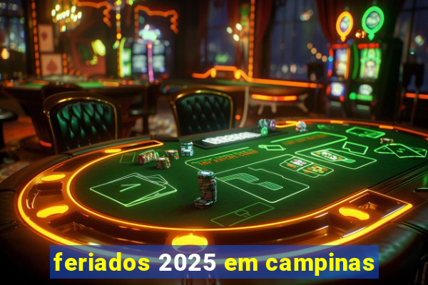 feriados 2025 em campinas